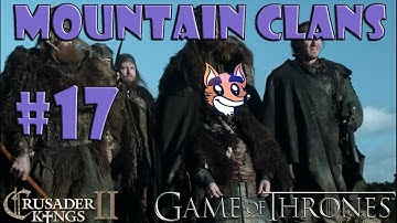 Crusader Kings 2 - Game of Thrones mod - Mountain Clans of the Vale #17