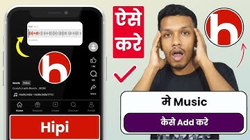 Hipi me music kaise add kare | how to add sound on video in hipi app