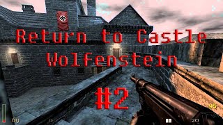 Return to Castle Wolfenstein #2