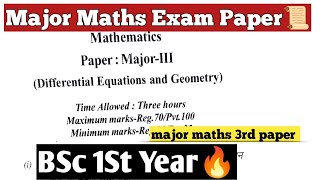|Bsc 1st Year Major Maths 3Rd Paper Exam Paper| |Differential Equations and Geometry| |Bsc Maths|