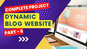 How to Work with Admin Dashboard for Your Dynamic Blog Website | Step 8 - PHP & MySQL Tutorial