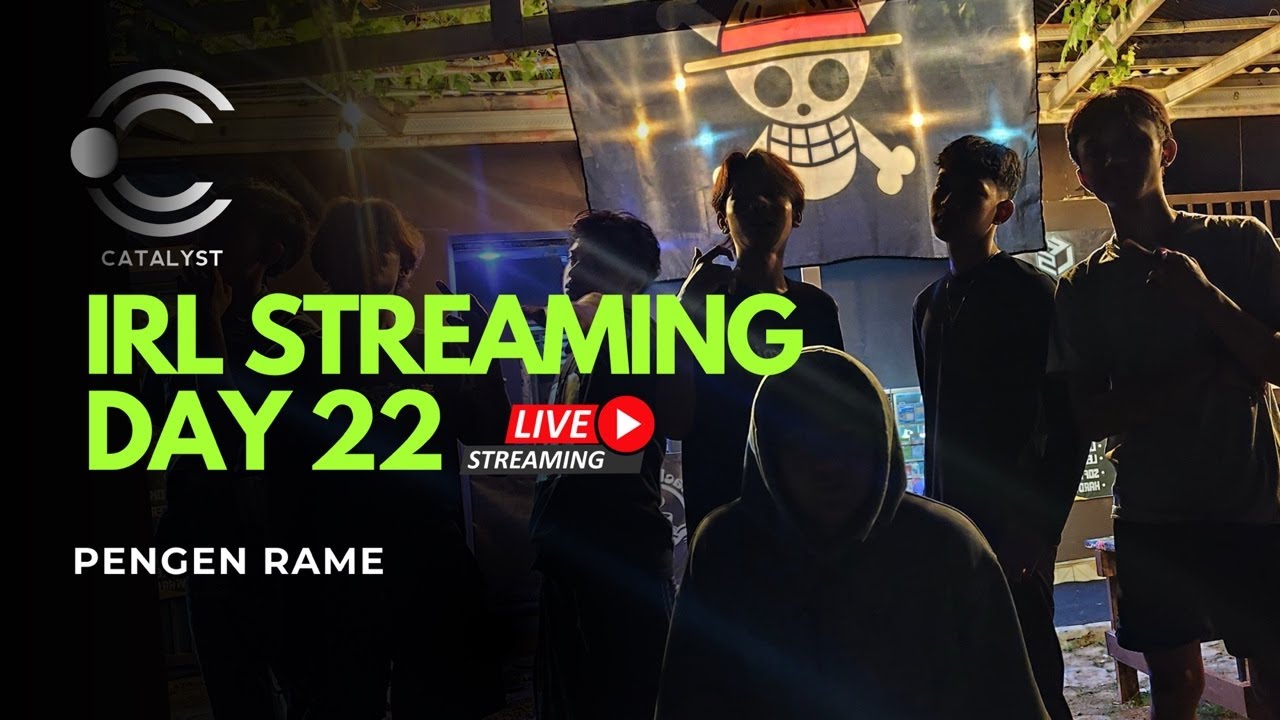 Day 22 Menjadi Streamer Kecil