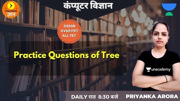Practice Questions of Tree | Computer Science | Target DSSSB/KVS/ALLTET 2020/2021 | Priyanka Arora