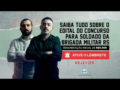 PUBLICADO EDITAL DA BRIGADA MILITAR/RS - 4.000 VAGAS