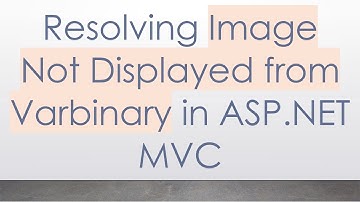 Resolving Image Not Displayed from Varbinary in ASP.NET MVC