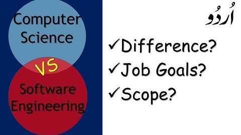 difference between computer science and software engineering in urdu, difference, job, scope