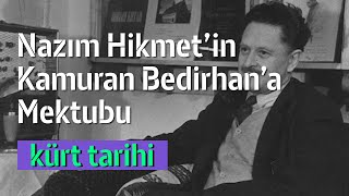 Nazım Hikmetin Kamuran Bedirhana Mektubu