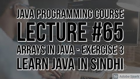 Arrays In Java - Exercise 3 | Lecture 65 | Saifullah Koondhar | Five Minutes With Us