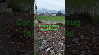 TRIK MENGURUG TANAH  GRATIS.