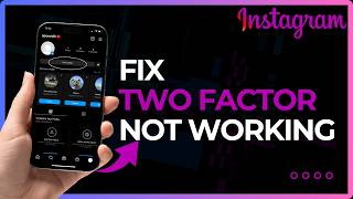 How to Fix Instagram Two Factor Not Working
