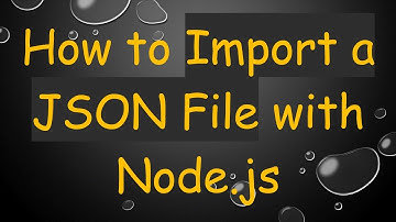 How to Import a JSON File with Node.js