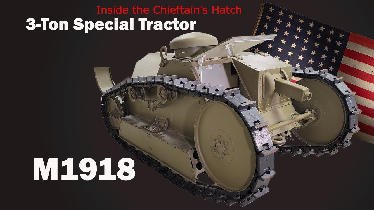 Inside Chieftain's Hatch: 3-ton M1918 - YouTube