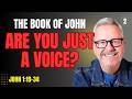"GOD IS CLOSER THAN YOU THINK | John 1:19-34"