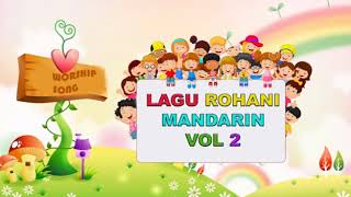 LAGU ROHANI MANDARIN TERBARU DAN TERPOPULER VOL 2 TERBARU 2016