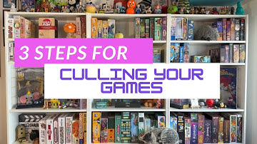 3 Steps to Cull Your Board Game Collection