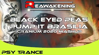 Psy-Trance ♫ Black Eyed Peas - Pump It Brasilia - (CRANIUM 2020 MashUp)
