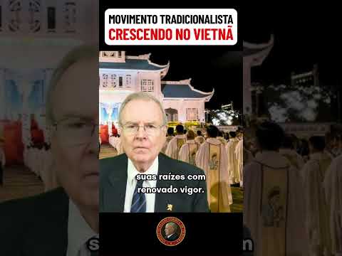 Movimento TRADICIONALISTA Cresce no Vietnã - Direto de Roma #Vietnã #IgrejaCatólica
