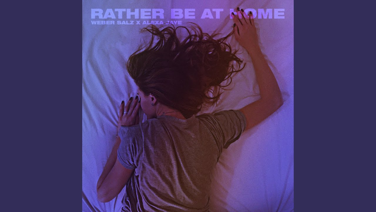 Rather Be at Home (feat. Alexa Jaye)