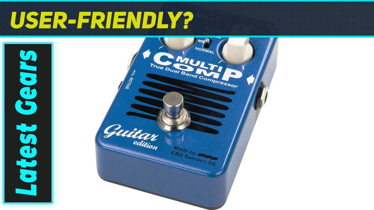 EBS MultiComp Guitar Edition: Essential Tone ShapingReview - YouTube