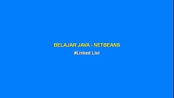 Belajar Java - Netbeans "Linked List"
