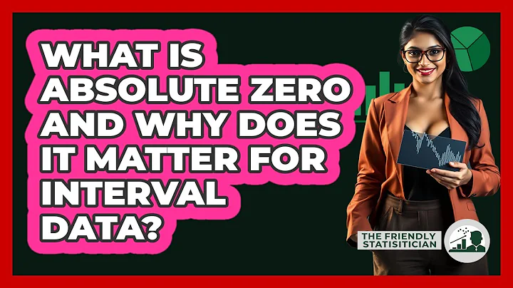 What Is Absolute Zero And Why Does It Matter For Interval Data? - The Friendly Statistician