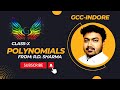 POLYNOMIALS || CLASS 10 CHAPTER 2 || 2024-25 || CBSE & MP BOARD || GCC-INDORE || RD SHARMA SOLUTION