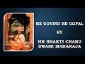 Hey govind hey gopal  gajendra moksha  sung by hh bhakti charu swami maharaj
