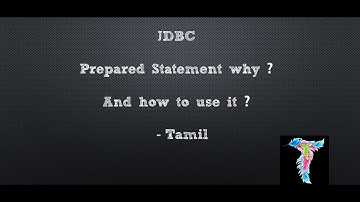 JDBC   Prepared Statement why ?And how to use it ?   - Tamil