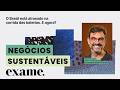 NEGÓCIOS SUSTENTÁVEIS: O Brasil está atrasado na corrida das baterias. E agora?