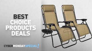 Walmart Top Cyber Monday Best Choice Products Patio & Garden Deals: Zero Gravity Chairs Case Of (2) https://clipadvise.com/deal