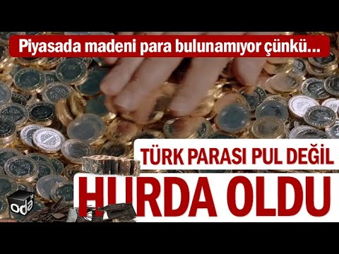 Türk parası pul değil HURDA oldu