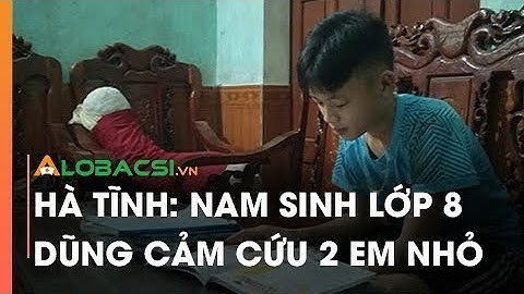 Hà Tĩnh: Nam Sinh Lớp 8 Dũng Cảm Cứu 2 Em Nhỏ Đuối Nước