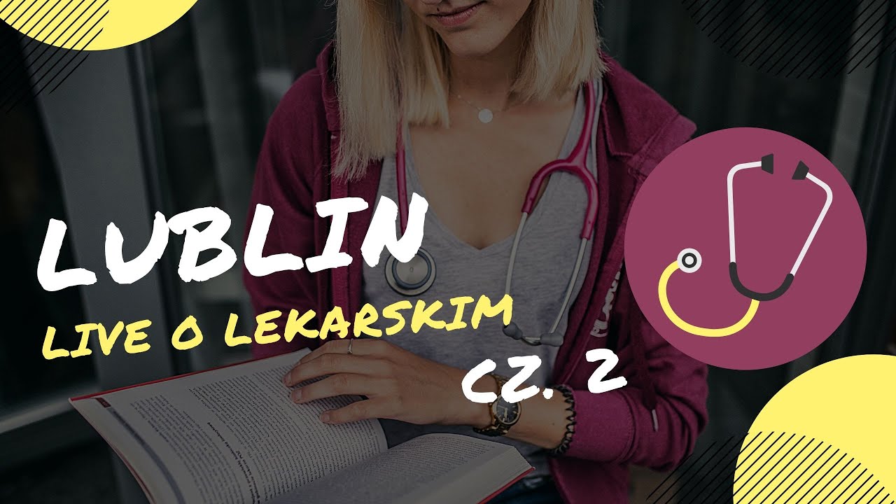 LUBLIN - studiowanie lekarskiego z perspektywy lekarek: @dr_spraweczka oraz @mama.i.stetoskop