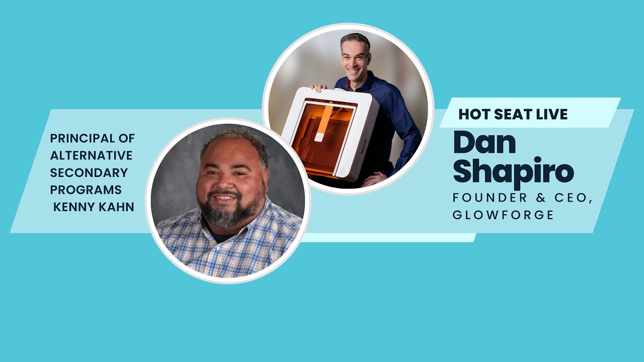 Hot Seat Live: CEO Dan Shapiro & Principal Kenny Kahn