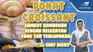 DONAT CROISSANT - (SPECIAL RAMADHAN)