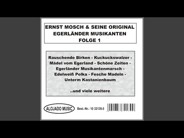 Ernst Mosch und seine Original Egerländer Musikanten - Kuckuckswalzer