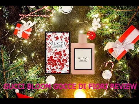 gucci bloom gocce di fiori review