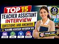 Top 15 Teacher Assistant Interview Questions and Answers   Teaching Assistant Interview Tips