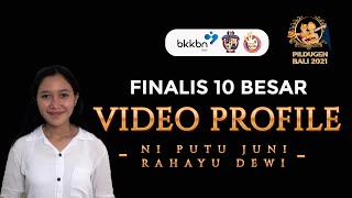 VIDEO PROFILE 10 BESAR || Ni Putu Juni Rahayu Dewi - Denpasar