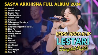 SASYA ARKHISNA - LESTARI - OBATI RINDUKU - SELENDANG BIRU - FULL ALBUM | DANGDUT TANPA IKLAN
