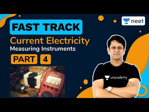 NEET: Current Electricity | Measuring Instruments  | Part- 4 | Unacademy NEET | Gaurav