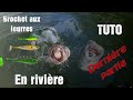 Tuto brochet en rivire 3ieme partie