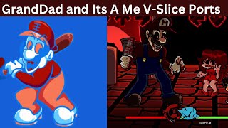 FNF GRANDDAD and Its A Me V-Slice Ports @berryboi565