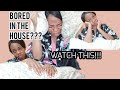 10 FUN THINGS TO DO WHEN BORED AT HOME
