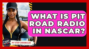 What Is Pit Road Radio In NASCAR? - Pit Stop Chronicles