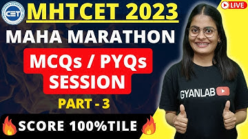 MHTCET 2023 | MAHA MARATHON Mega MCQ