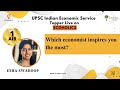Which economist inspires you the most  air 1 esha swaroop on ecoholics