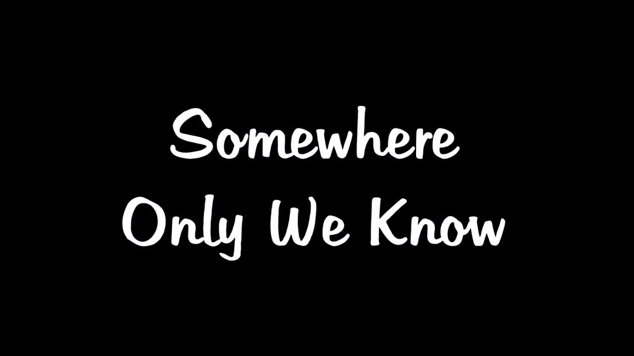 Somewhere Only We Know Keane (Traduction Française) YouTube Somewhere Only We Know Keane (Traduction Française) YouTube
