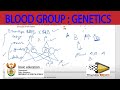 BLOOD GROUP CROSS: GENETICS : LIFE SCIENCES GRADE 12 (THUNDEREDUC) M.SAIDI