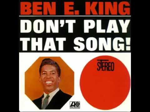 Ben E. King - Don't Play That Song! - YouTube